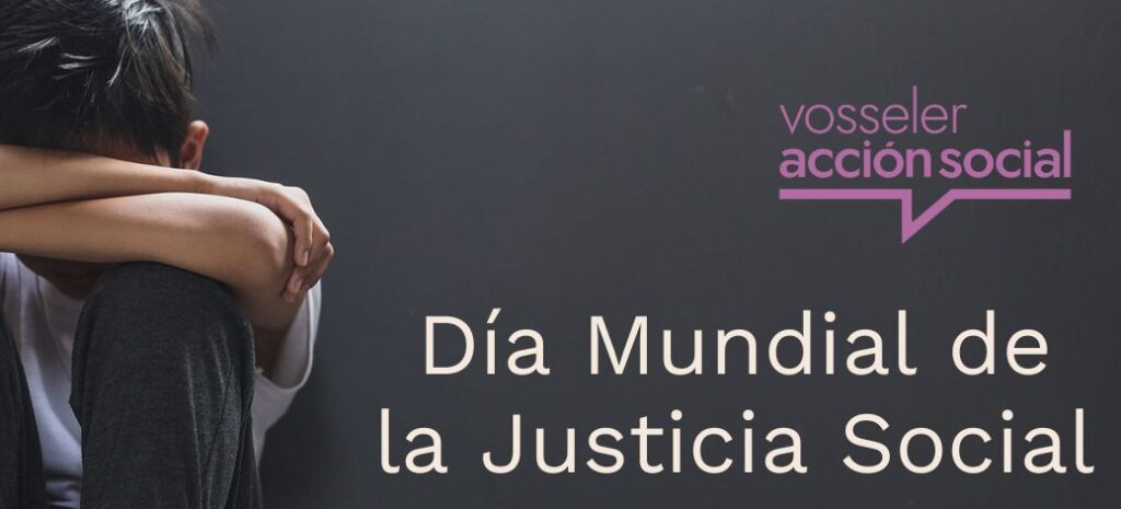 Imagen promocional de Vosseler Acción Social sobre el Día Mundial de la Justicia Social, que se celebra el 20 de febrero