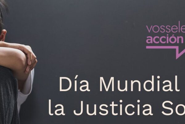 Imagen promocional de Vosseler Acción Social sobre el Día Mundial de la Justicia Social, que se celebra el 20 de febrero