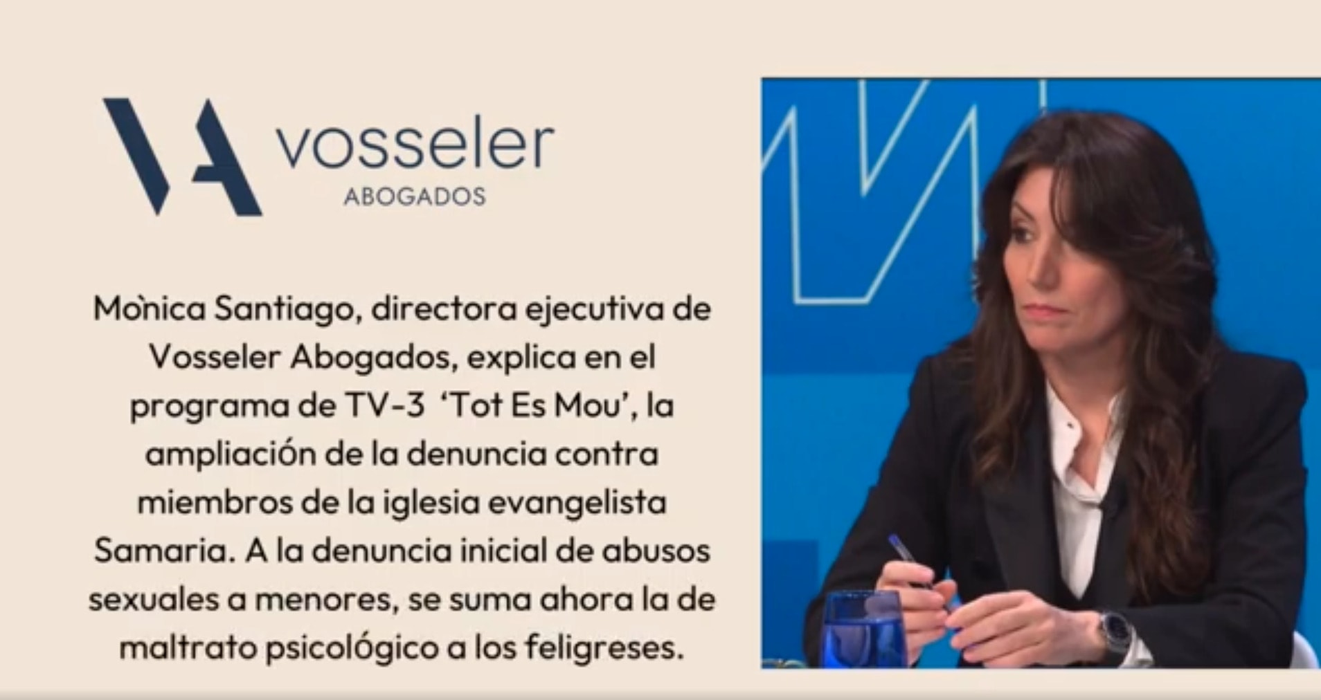 Mònica Santiago, directora ejecutiva de Vosseler Abogados, explica en el programa de TV-3 'Tot Es Mou' la ampliación de la denuncia contra la iglesia evangelista Samaria .